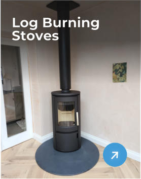 Log Burning Stoves